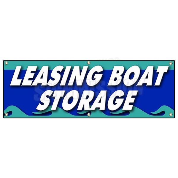 Signmission LEASING BOAT STORAGE BANNER SIGN boatyard marina marine repair boating B-72 Leasing Boat Storage - main